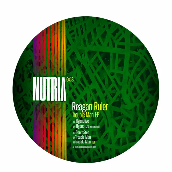 NUTRIA 003 Reagan Ruler "Trouble Man EP"